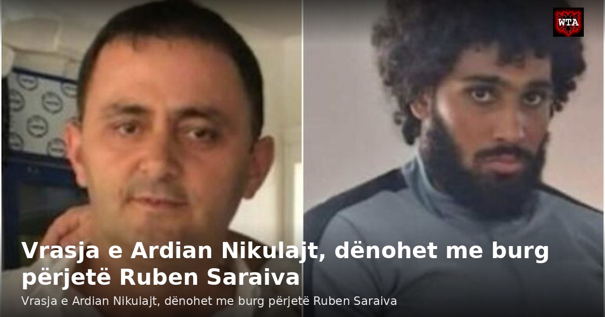 Vrasja e Ardian Nikulajt, dënohet me burg përjetë Ruben Saraiva