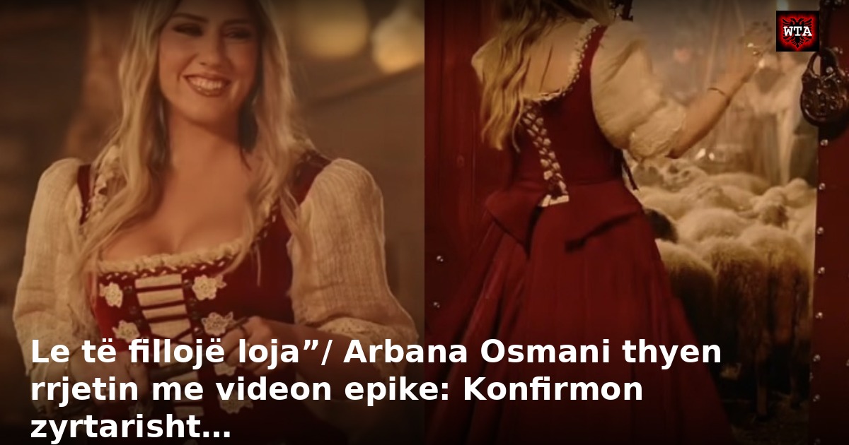 Le të fillojë loja”/ Arbana Osmani thyen rrjetin me videon epike: Konfirmon zyrtarisht…