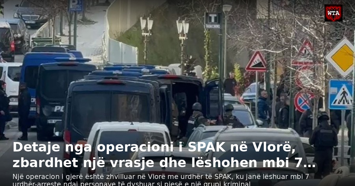 Detaje nga operacioni i SPAK në Vlorë, zbardhet një vrasje dhe lëshohen mbi 7…