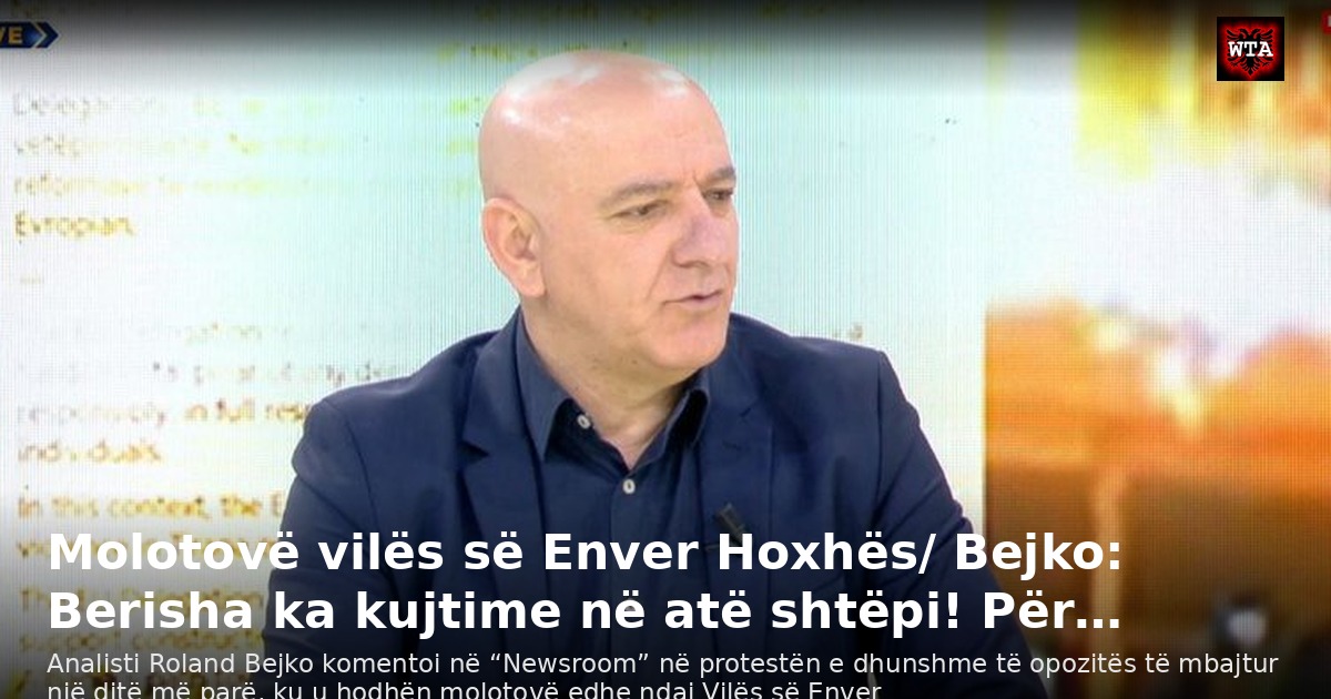 Molotovë vilës së Enver Hoxhës/ Bejko: Berisha ka kujtime në atë shtëpi! Për…