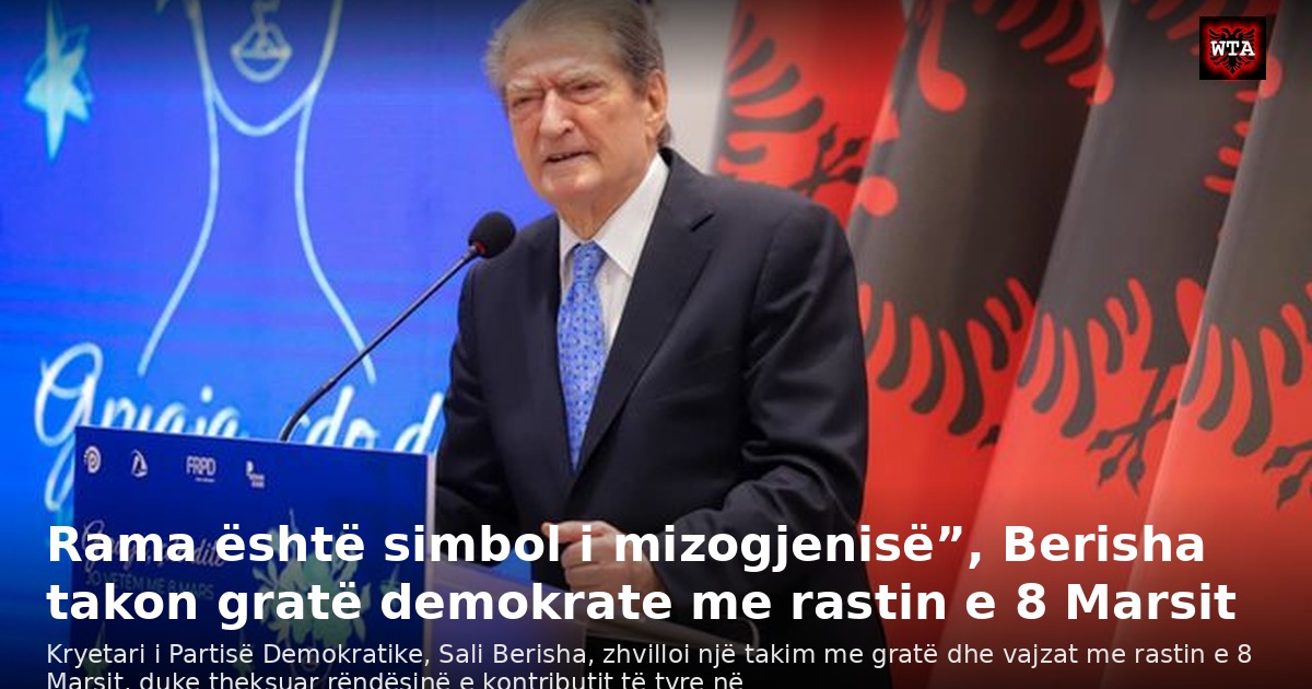 Rama është simbol i mizogjenisë”, Berisha takon gratë demokrate me rastin e 8 Marsit