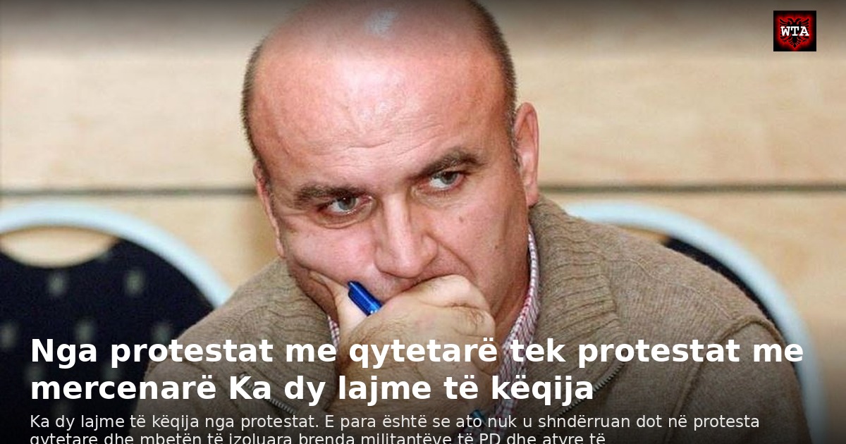 Nga protestat me qytetarë tek protestat me mercenarë Ka dy lajme të këqija