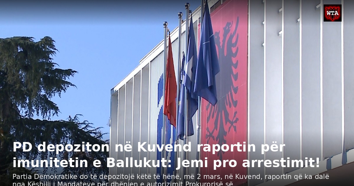 PD depoziton në Kuvend raportin për imunitetin e Ballukut: Jemi pro arrestimit!