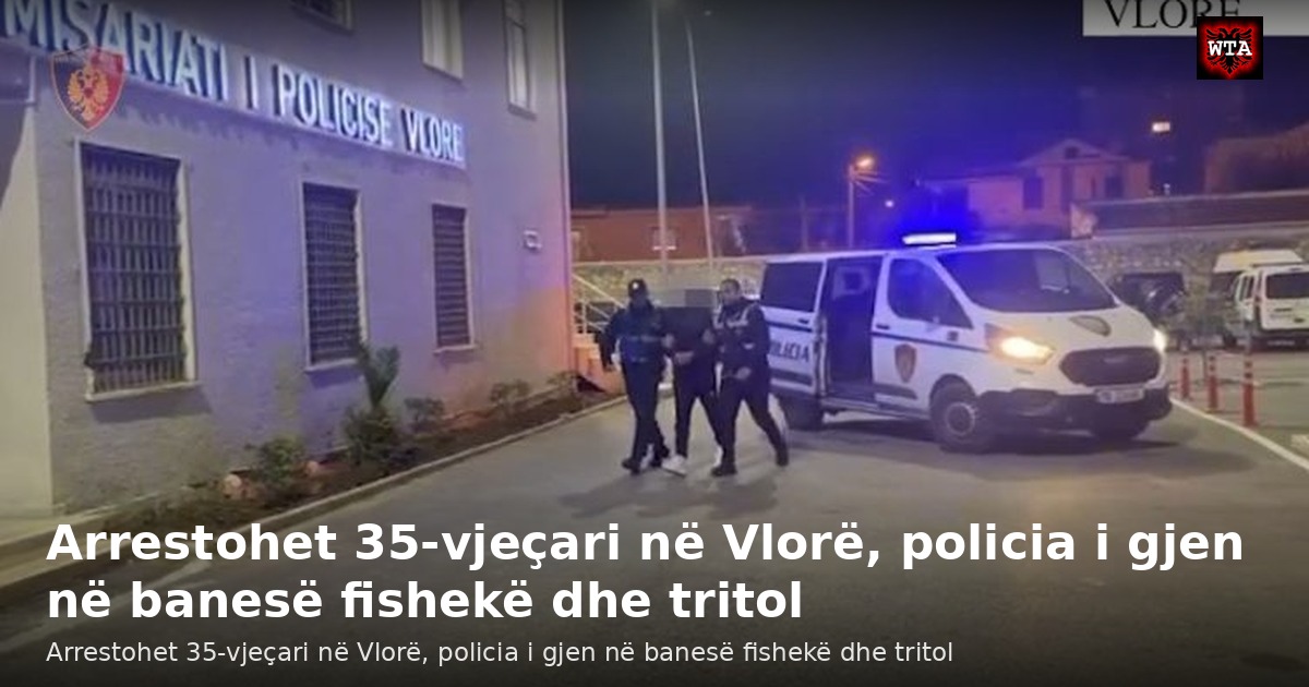 Arrestohet 35-vjeçari në Vlorë, policia i gjen në banesë fishekë dhe tritol
