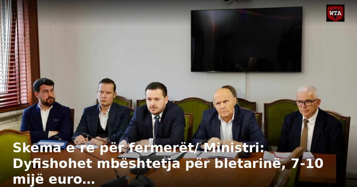 Skema e re për fermerët/ Ministri: Dyfishohet mbështetja për bletarinë, 7-10 mijë euro…