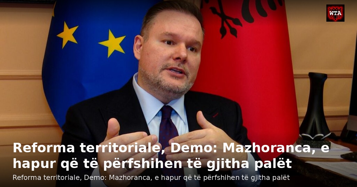 Reforma territoriale, Demo: Mazhoranca, e hapur që të përfshihen të gjitha palët