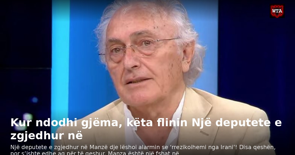 Kur ndodhi gjëma, këta flinin Një deputete e zgjedhur në