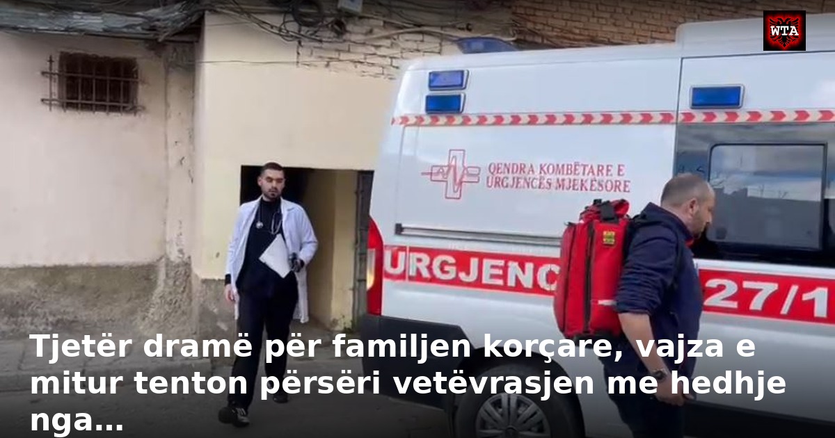 Tjetër dramë për familjen korçare, vajza e mitur tenton përsëri vetëvrasjen me hedhje nga…