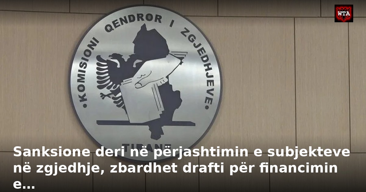 Sanksione deri në përjashtimin e subjekteve në zgjedhje, zbardhet drafti për financimin e…