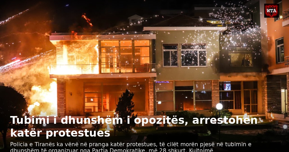 Tubimi i dhunshëm i opozitës, arrestohen katër protestues