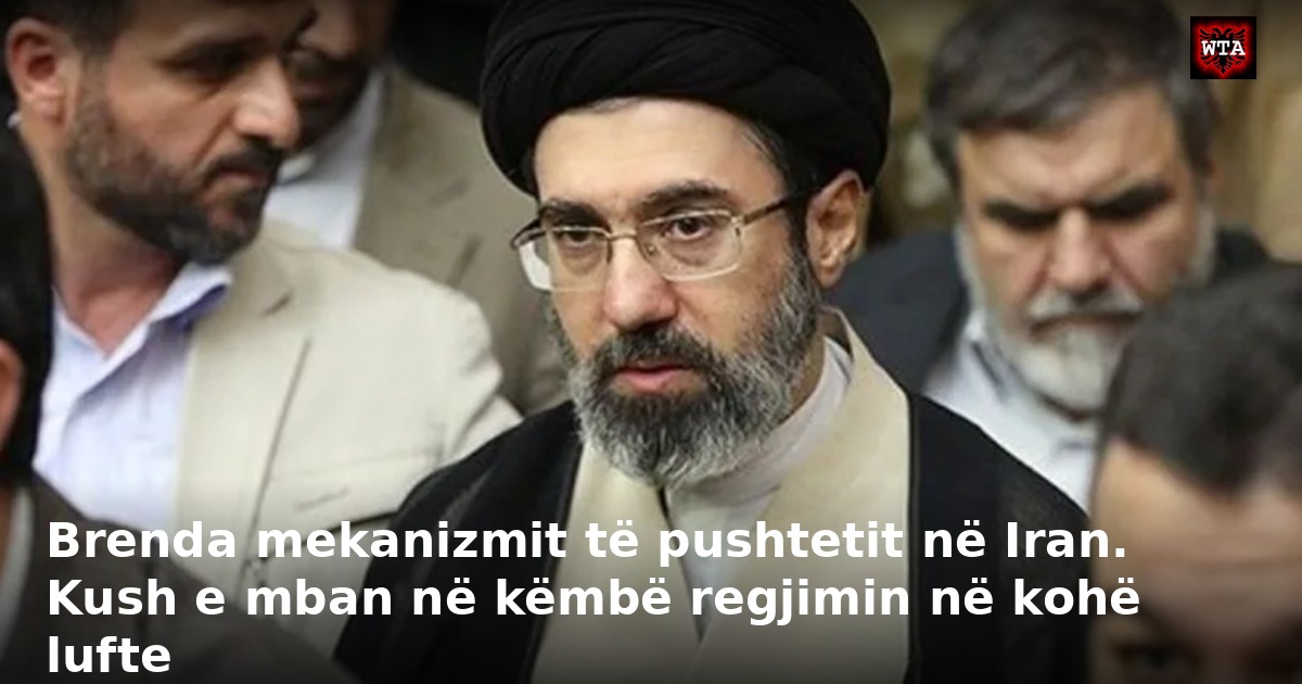 Brenda mekanizmit të pushtetit në Iran. Kush e mban në këmbë regjimin në kohë lufte