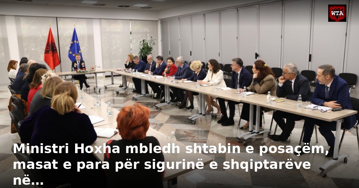 Ministri Hoxha mbledh shtabin e posaçëm, masat e para për sigurinë e shqiptarëve në…