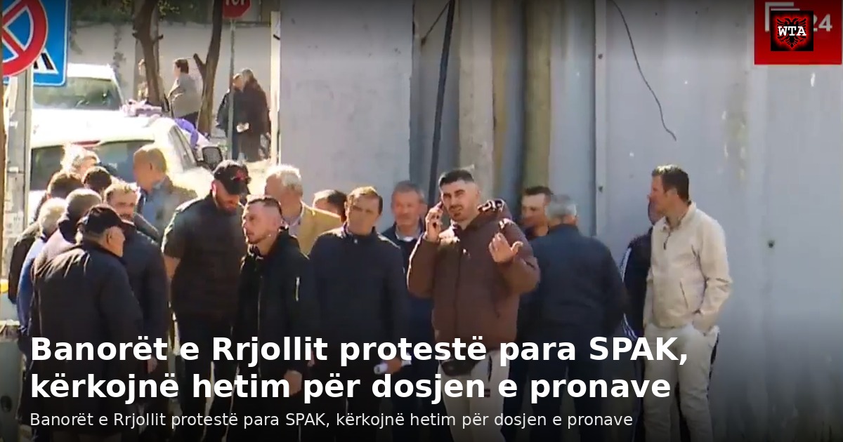 Banorët e Rrjollit protestë para SPAK, kërkojnë hetim për dosjen e pronave