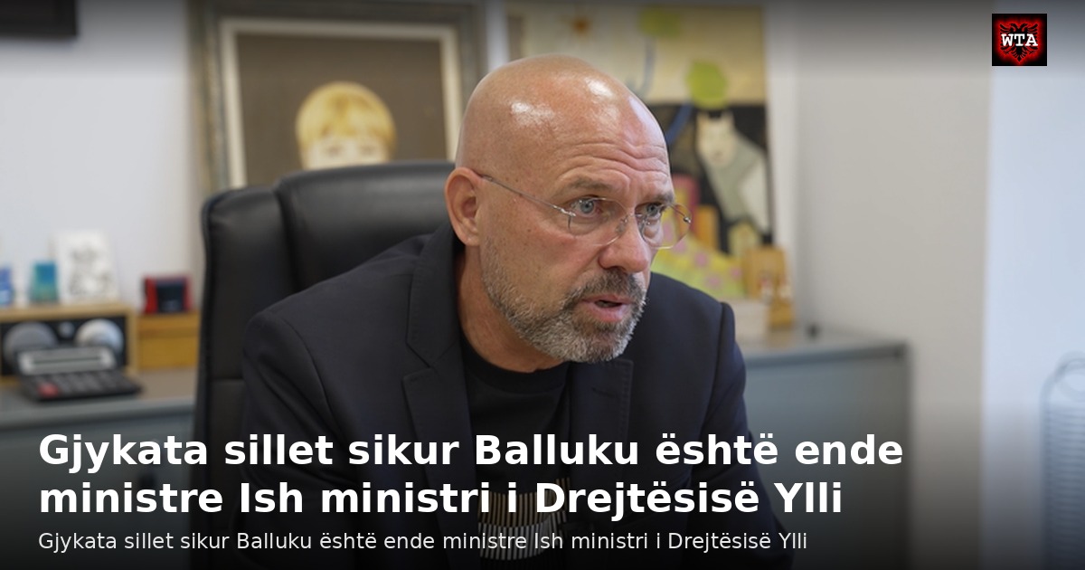 Gjykata sillet sikur Balluku është ende ministre Ish ministri i Drejtësisë Ylli