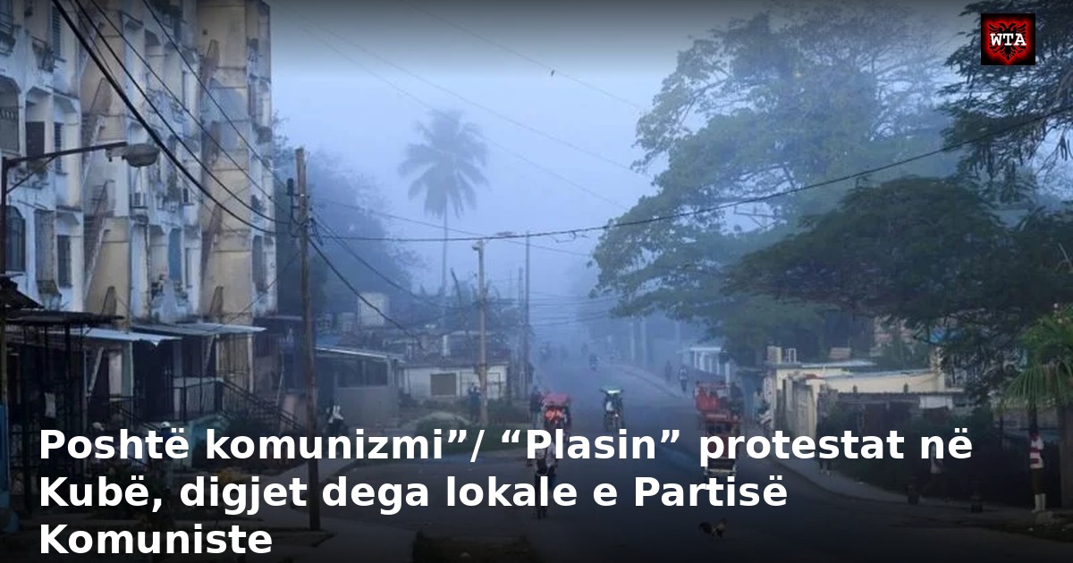 Poshtë komunizmi”/ “Plasin” protestat në Kubë, digjet dega lokale e Partisë Komuniste