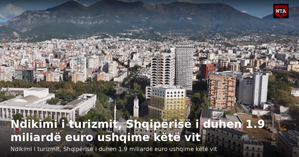 Ndikimi i turizmit, Shqipërisë i duhen 1.9 miliardë euro ushqime këtë vit