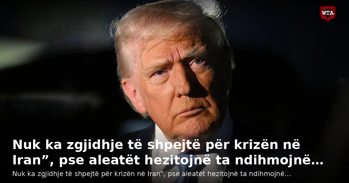 Nuk ka zgjidhje të shpejtë për krizën në Iran”, pse aleatët hezitojnë ta ndihmojnë…