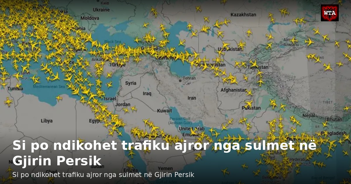 Si po ndikohet trafiku ajror nga sulmet në Gjirin Persik