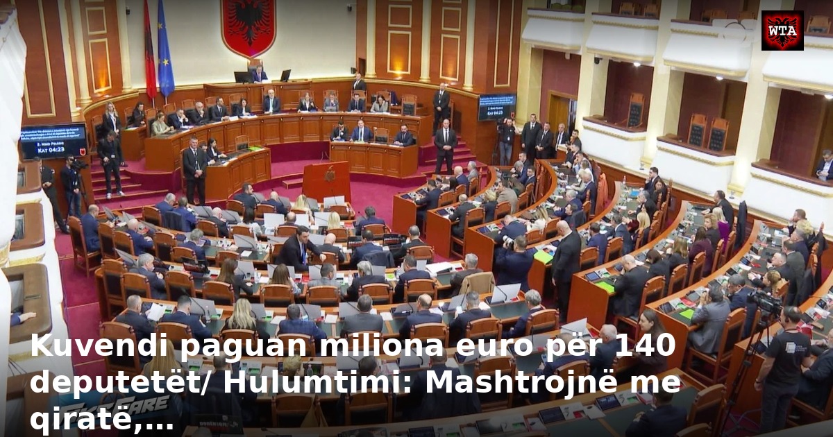 Kuvendi paguan miliona euro për 140 deputetët/ Hulumtimi: Mashtrojnë me qiratë,…