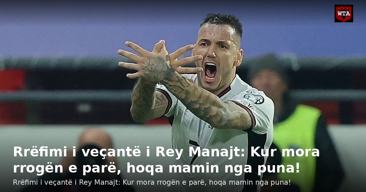 Rrëfimi i veçantë i Rey Manajt: Kur mora rrogën e parë, hoqa mamin nga puna!