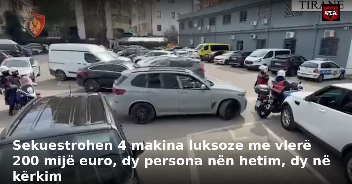 Sekuestrohen 4 makina luksoze me vlerë 200 mijë euro, dy persona nën hetim, dy në kërkim