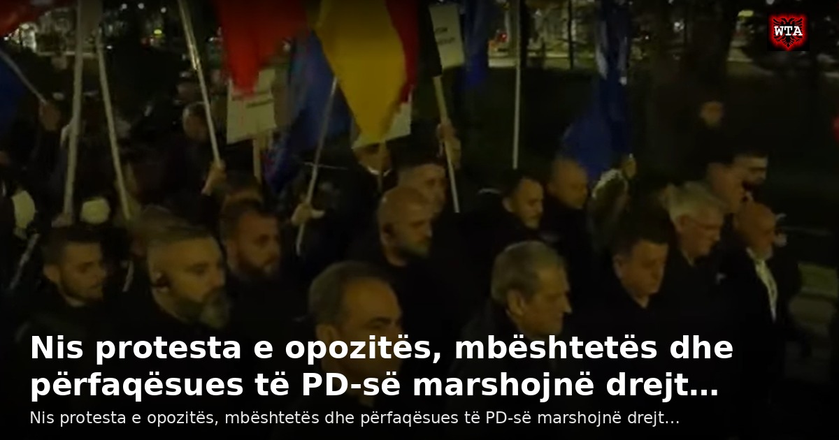 Nis protesta e opozitës, mbështetës dhe përfaqësues të PD-së marshojnë drejt…