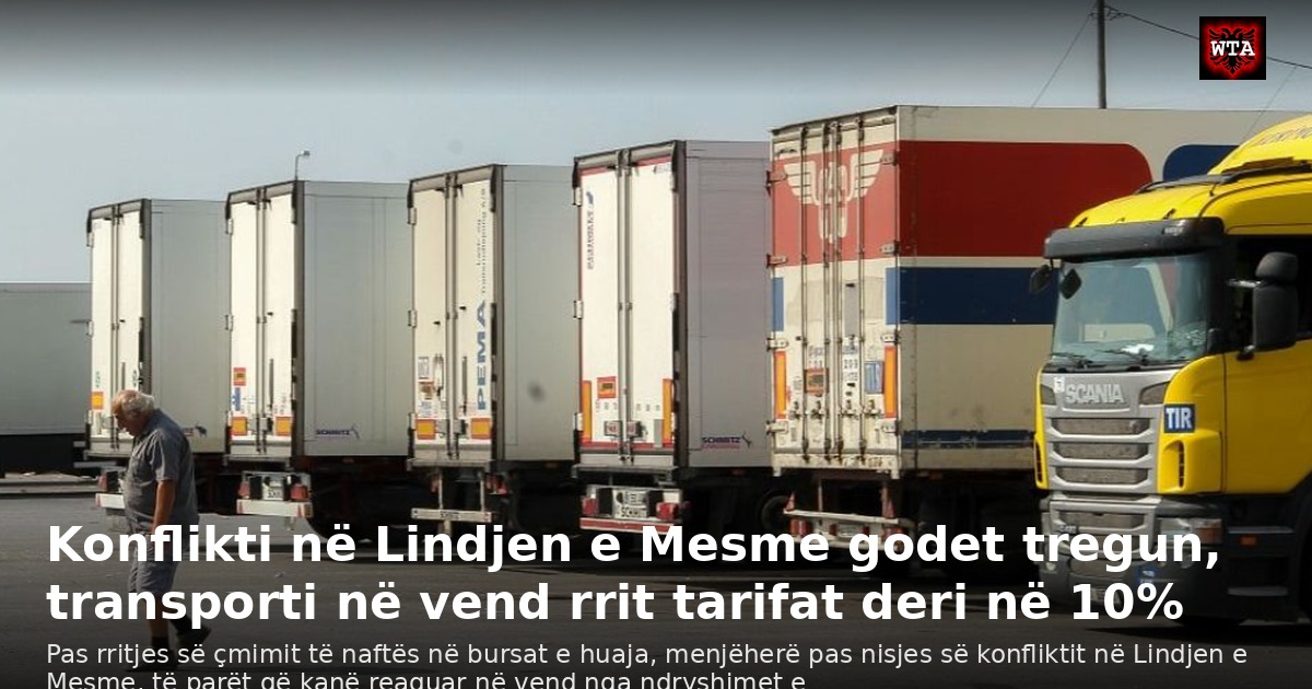 Konflikti në Lindjen e Mesme godet tregun, transporti në vend rrit tarifat deri në 10%