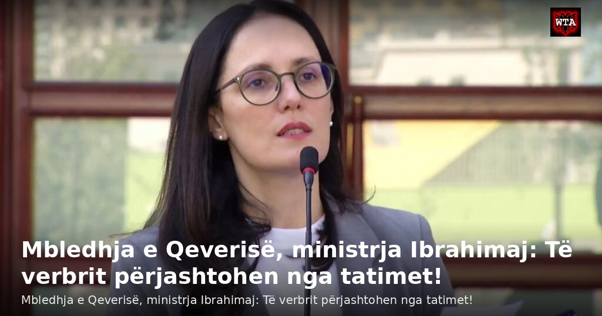 Mbledhja e Qeverisë, ministrja Ibrahimaj: Të verbrit përjashtohen nga tatimet!