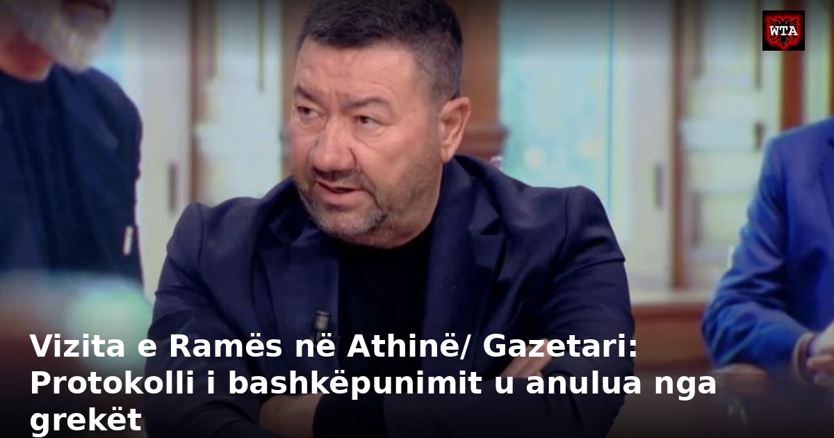 Vizita e Ramës në Athinë/ Gazetari: Protokolli i bashkëpunimit u anulua nga grekët
