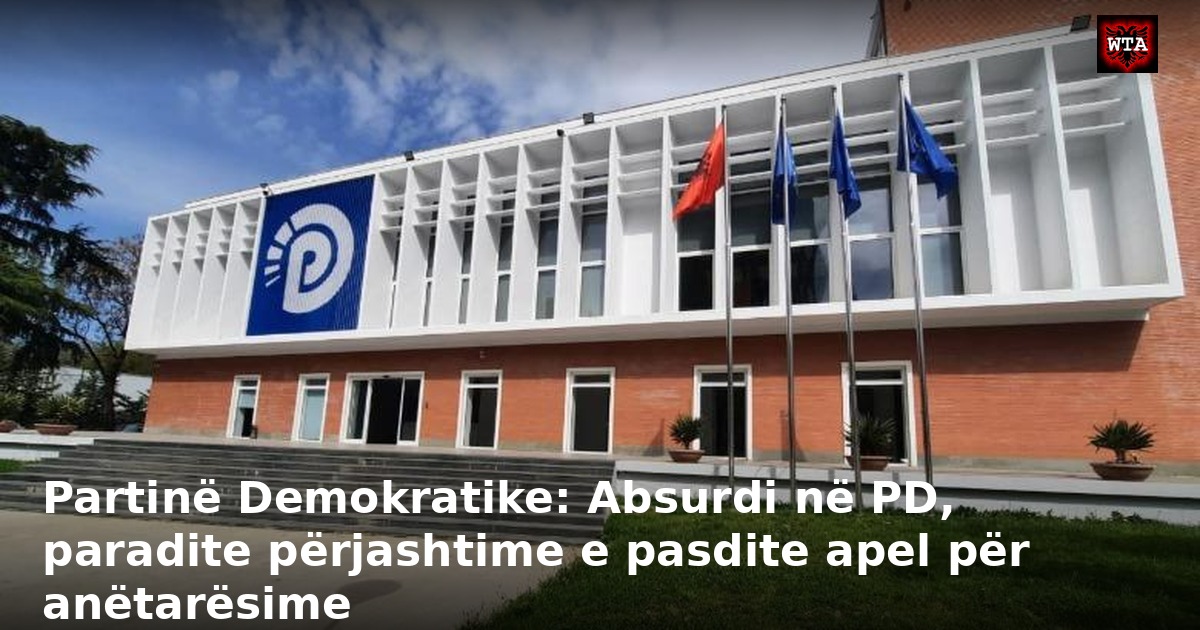 Partinë Demokratike: Absurdi në PD, paradite përjashtime e pasdite apel për anëtarësime
