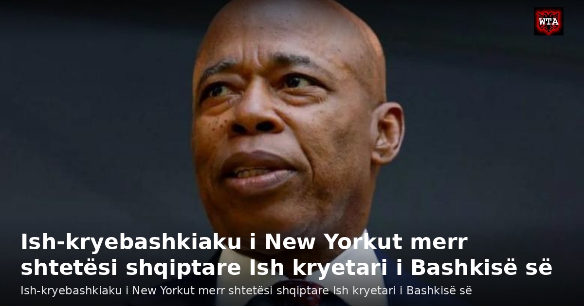 Ish-kryebashkiaku i New Yorkut merr shtetësi shqiptare Ish kryetari i Bashkisë së