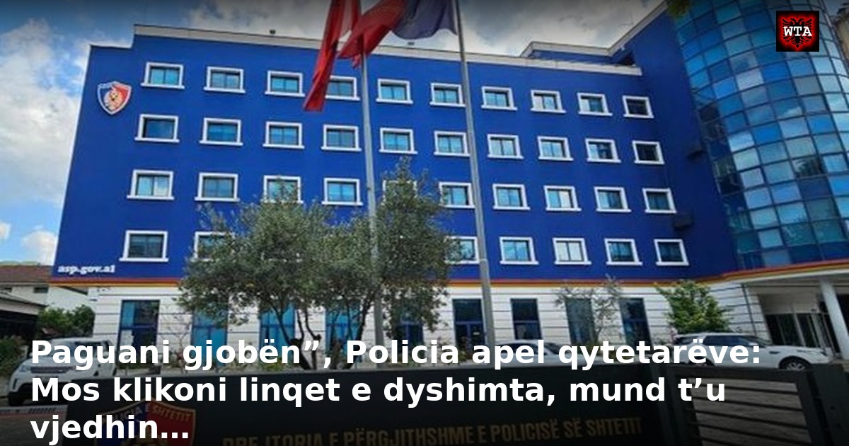 Paguani gjobën”, Policia apel qytetarëve: Mos klikoni linqet e dyshimta, mund t’u vjedhin…
