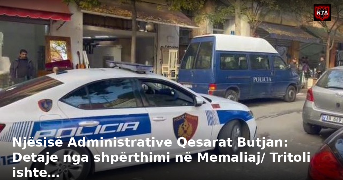 Njësisë Administrative Qesarat Butjan: Detaje nga shpërthimi në Memaliaj/ Tritoli ishte…