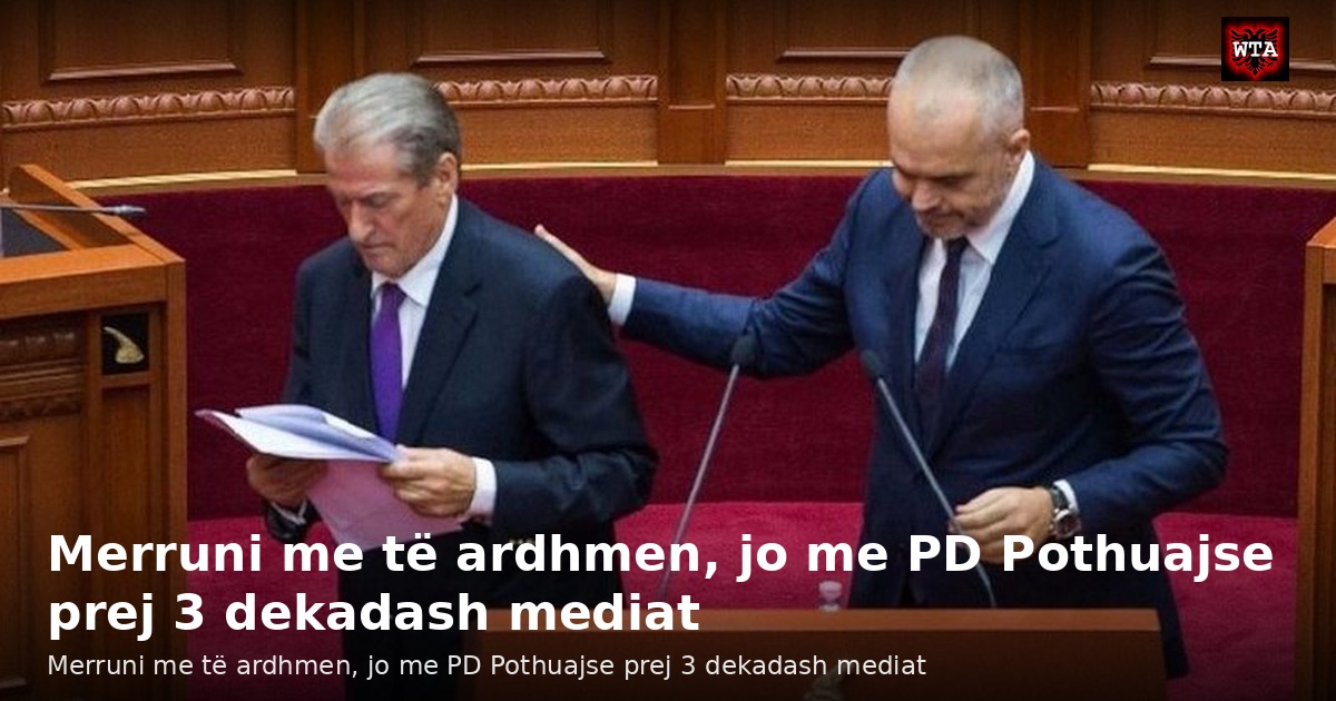 Merruni me të ardhmen, jo me PD Pothuajse prej 3 dekadash mediat