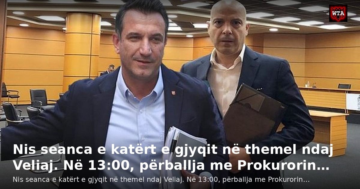 Nis seanca e katërt e gjyqit në themel ndaj Veliaj. Në 13:00, përballja me Prokurorin…