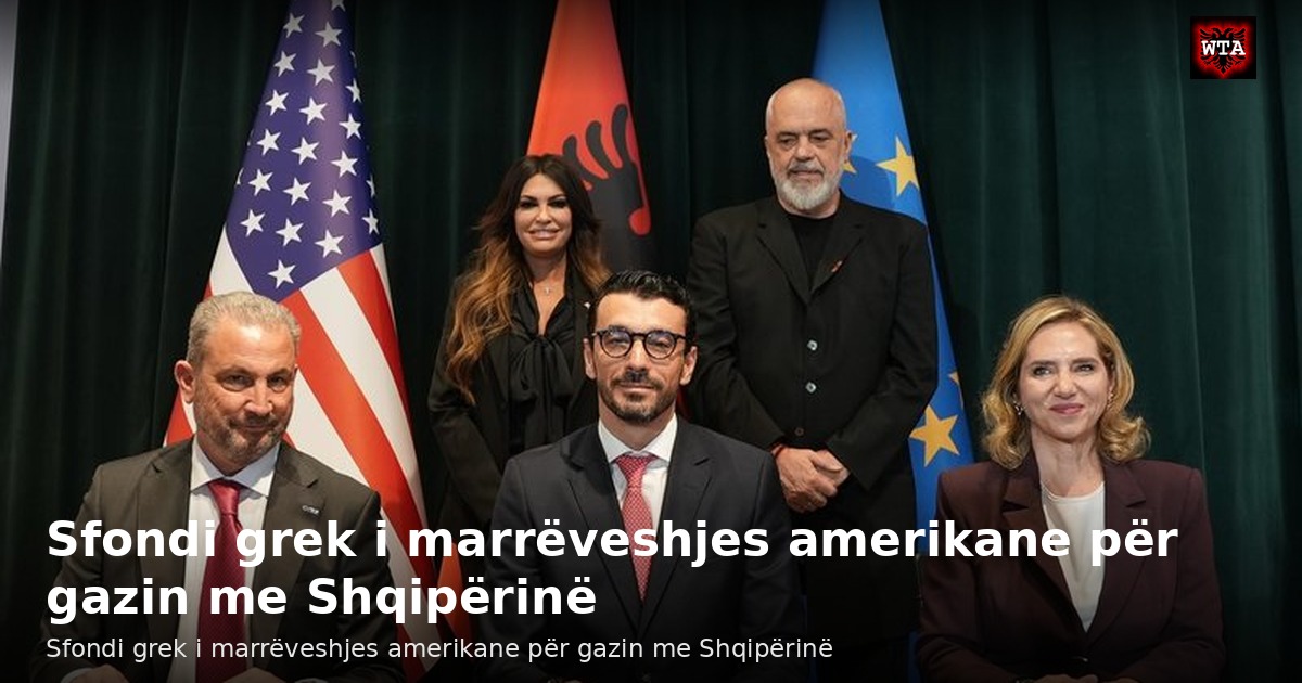Sfondi grek i marrëveshjes amerikane për gazin me Shqipërinë