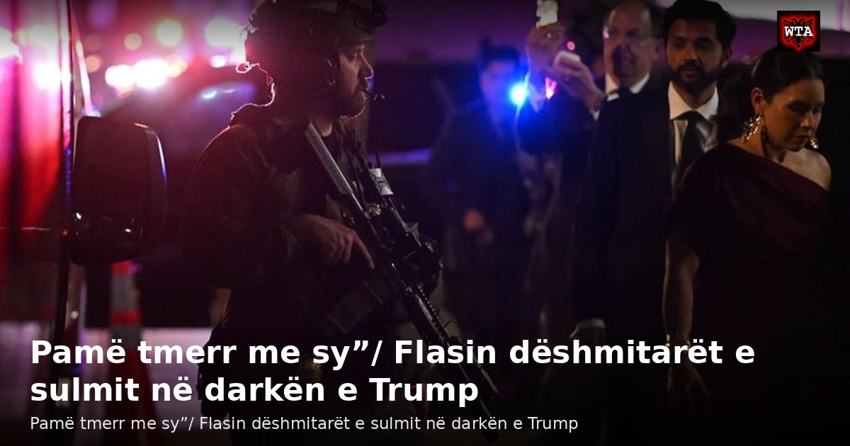 Pamë tmerr me sy”/ Flasin dëshmitarët e sulmit në darkën e Trump