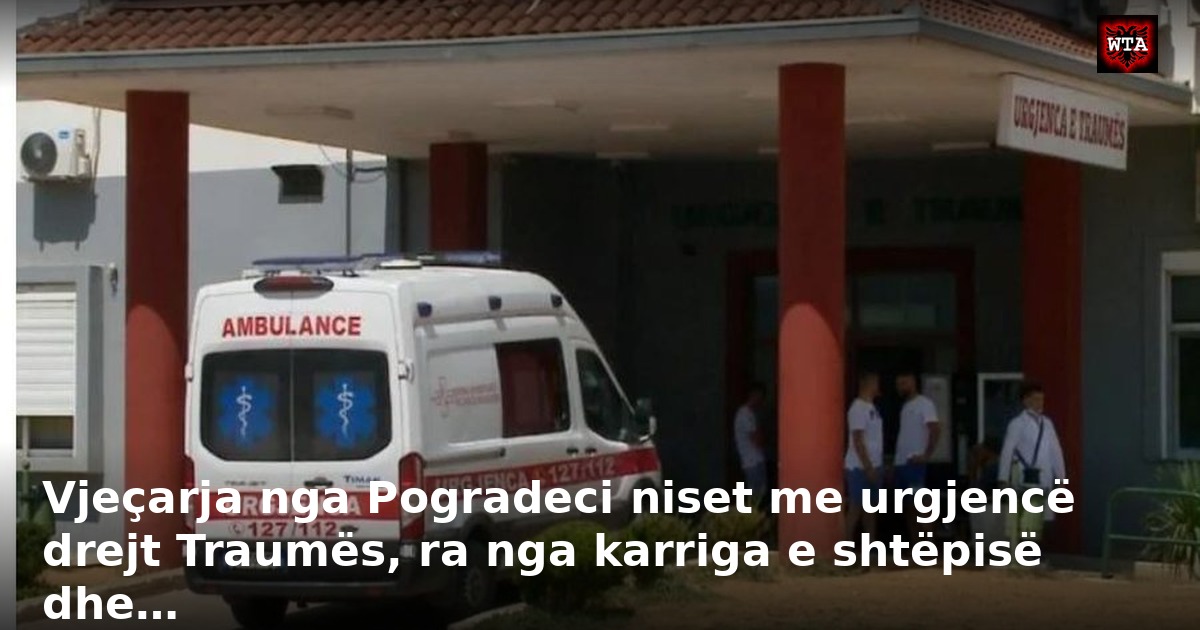 Vjeçarja nga Pogradeci niset me urgjencë drejt Traumës, ra nga karriga e shtëpisë dhe…