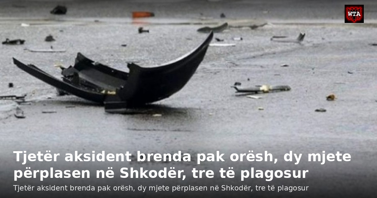 Tjetër aksident brenda pak orësh, dy mjete përplasen në Shkodër, tre të plagosur