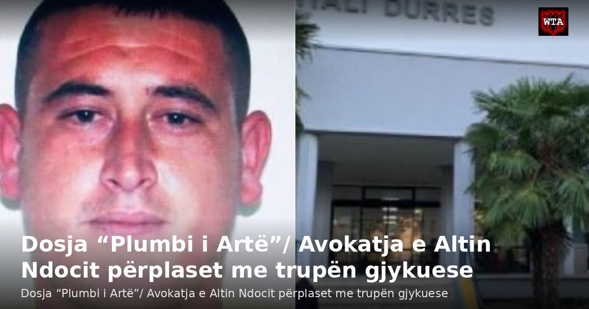 Dosja “Plumbi i Artë”/ Avokatja e Altin Ndocit përplaset me trupën gjykuese