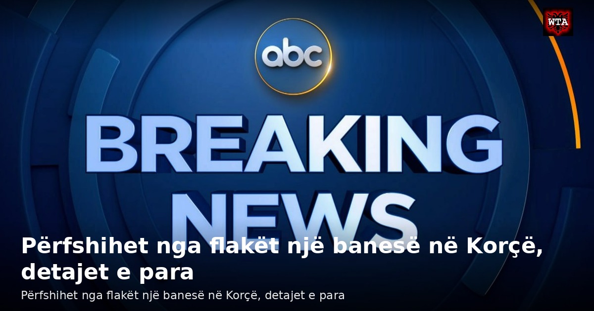 Përfshihet nga flakët një banesë në Korçë, detajet e para