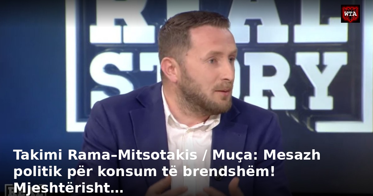 Takimi Rama–Mitsotakis / Muça: Mesazh politik për konsum të brendshëm! Mjeshtërisht…