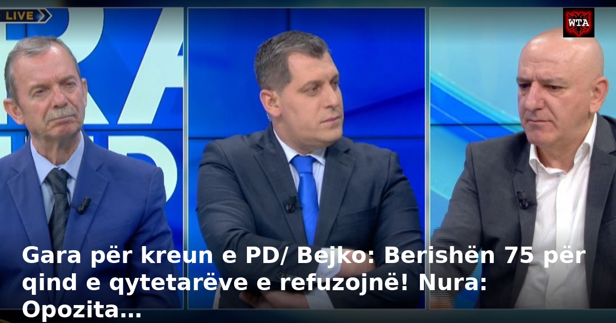 Gara për kreun e PD/ Bejko: Berishën 75 për qind e qytetarëve e refuzojnë! Nura: Opozita…