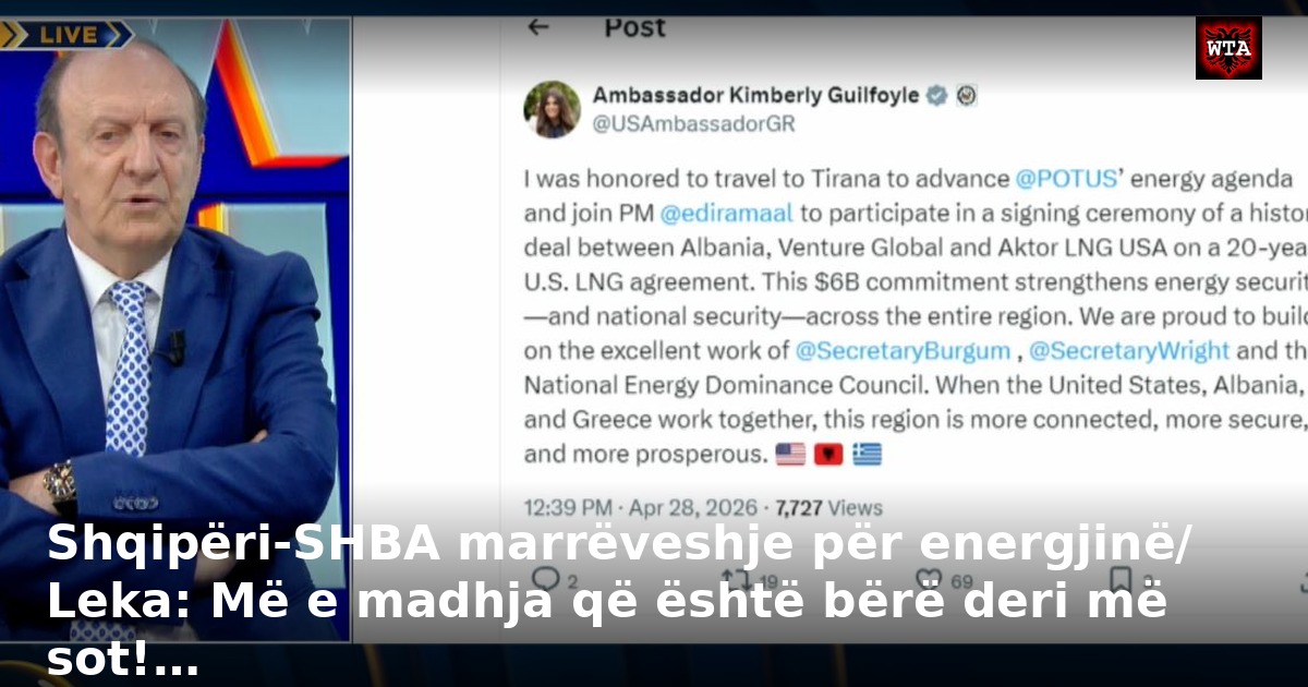 Shqipëri-SHBA marrëveshje për energjinë/ Leka: Më e madhja që është bërë deri më sot!…