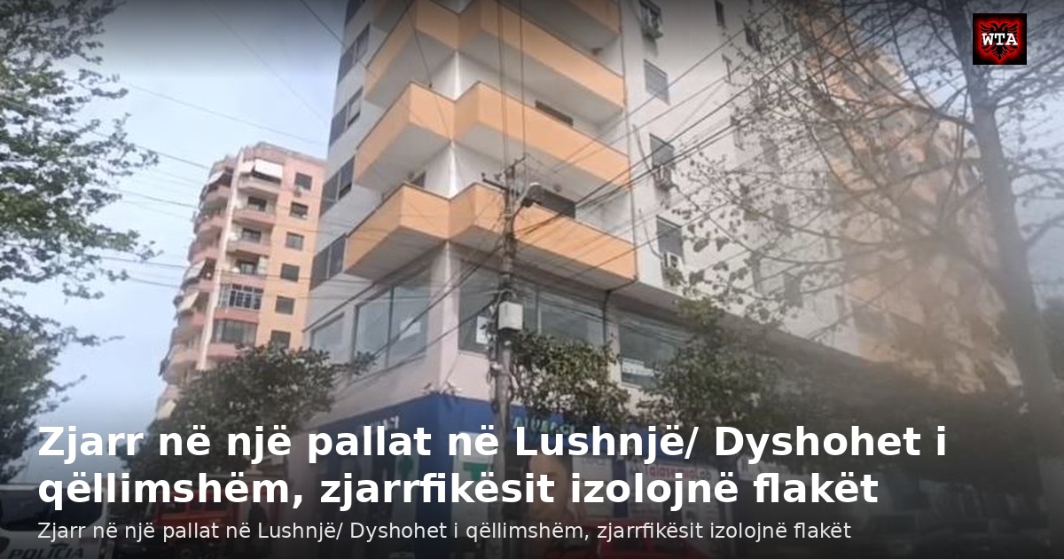 Zjarr në një pallat në Lushnjë/ Dyshohet i qëllimshëm, zjarrfikësit izolojnë flakët