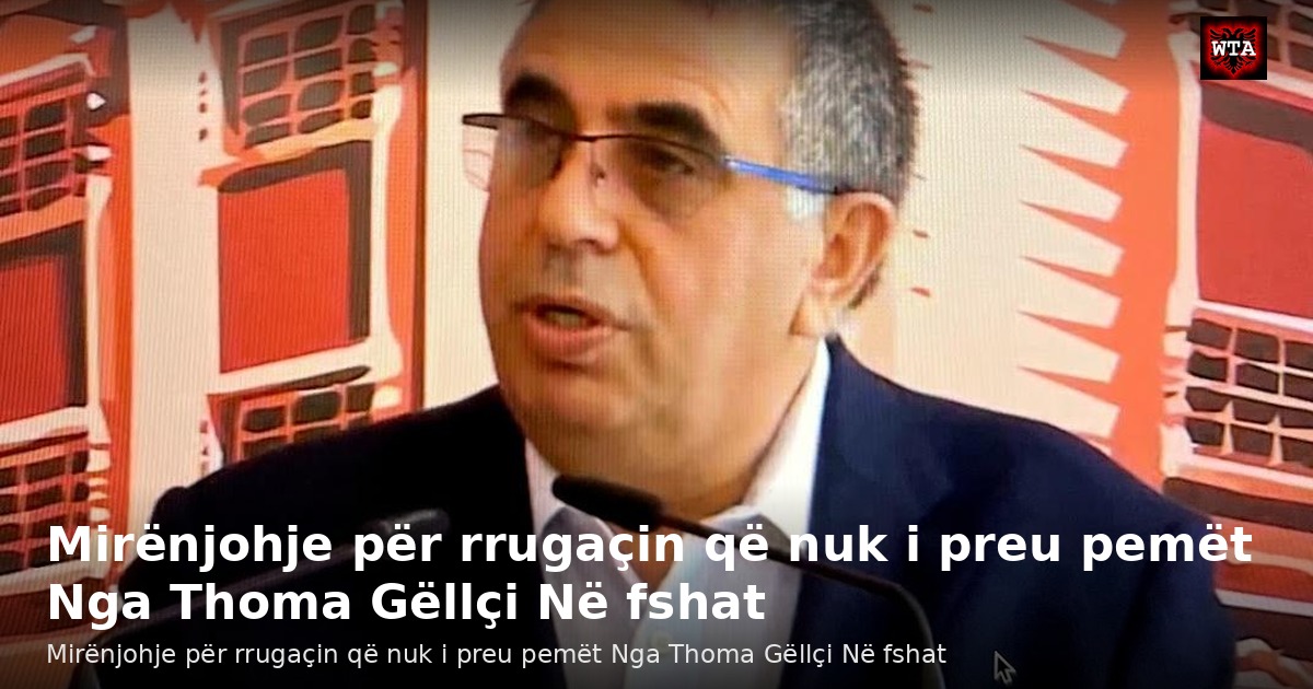 Mirënjohje për rrugaçin që nuk i preu pemët Nga Thoma Gëllçi Në fshat