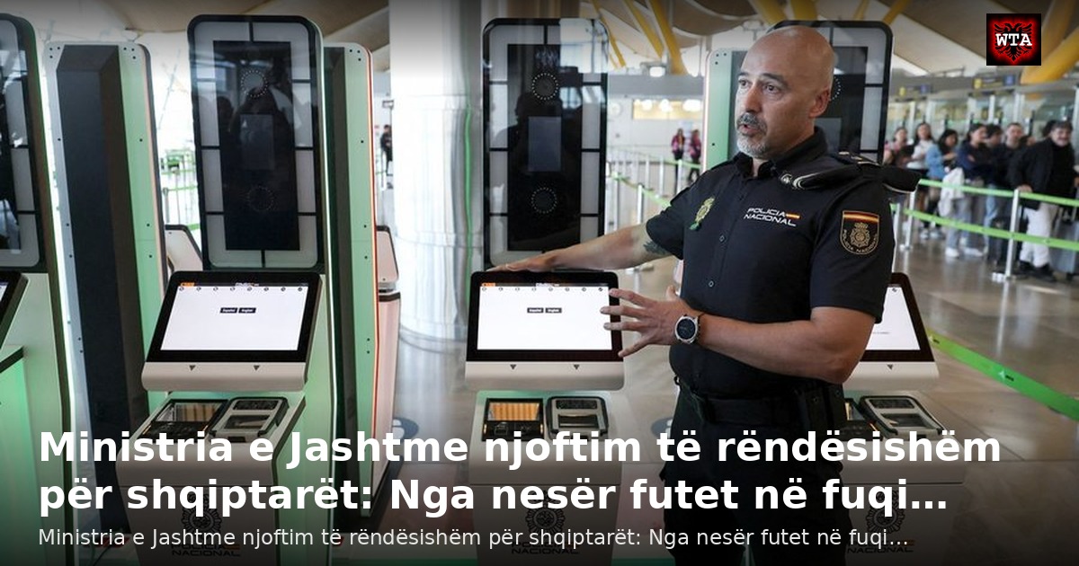 Ministria e Jashtme njoftim të rëndësishëm për shqiptarët: Nga nesër futet në fuqi…