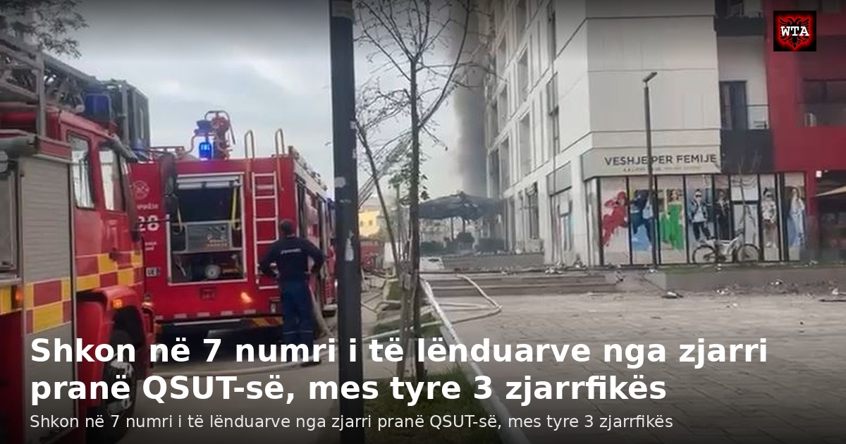 Shkon në 7 numri i të lënduarve nga zjarri pranë QSUT-së, mes tyre 3 zjarrfikës