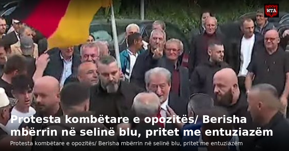 Protesta kombëtare e opozitës/ Berisha mbërrin në selinë blu, pritet me entuziazëm