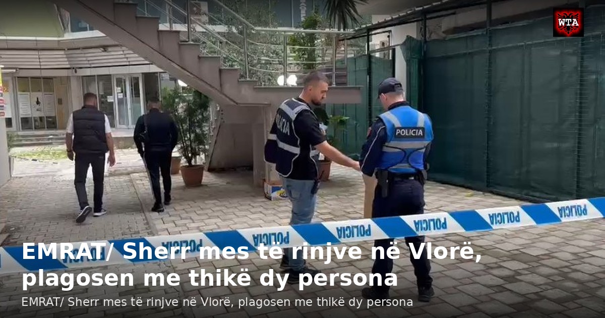 EMRAT/ Sherr mes të rinjve në Vlorë, plagosen me thikë dy persona